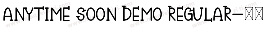 Anytime Soon Demo Regular字体转换